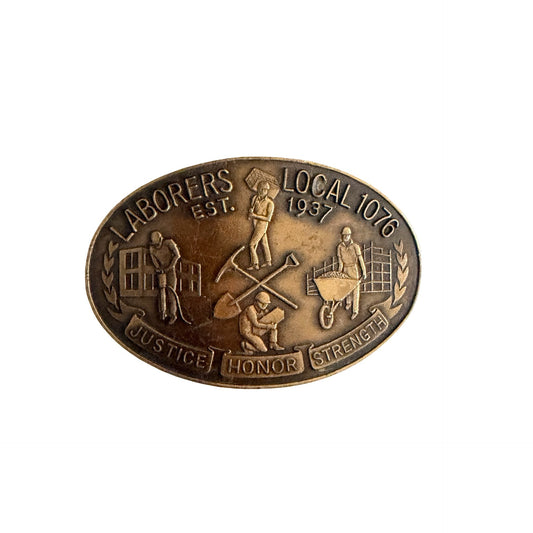 Vintage Laborers Local 1076 Belt Buckle Union Worker Justice Honor Strength
