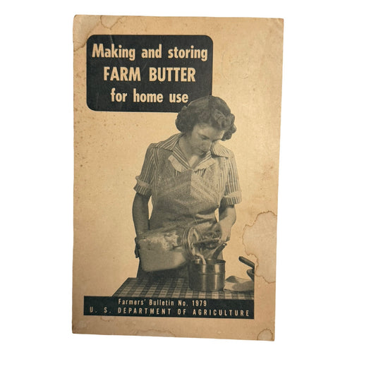 1946 USDA Making and Storing Farm Butter Home Use Farmers Bulletin 1979