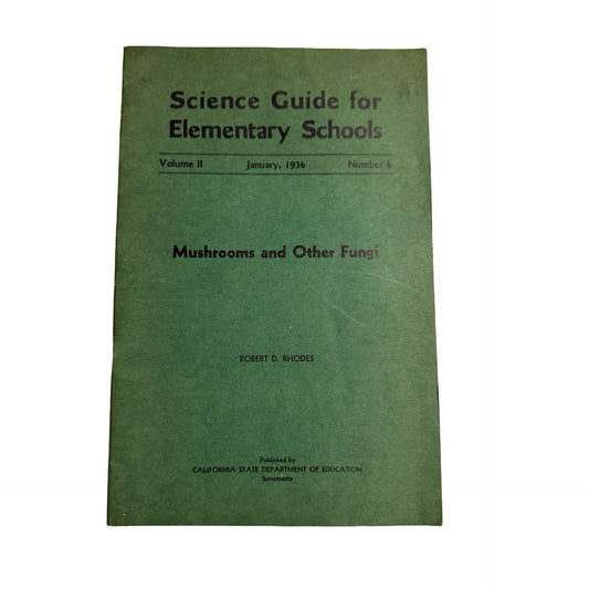 1936 Mushrooms and Other Fungi Robert D Rhodes California Mycology Science Guide
