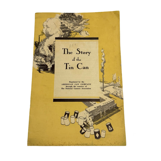 Vintage c1940 The Story of the Tin Can American Can Company Industrial Booklet