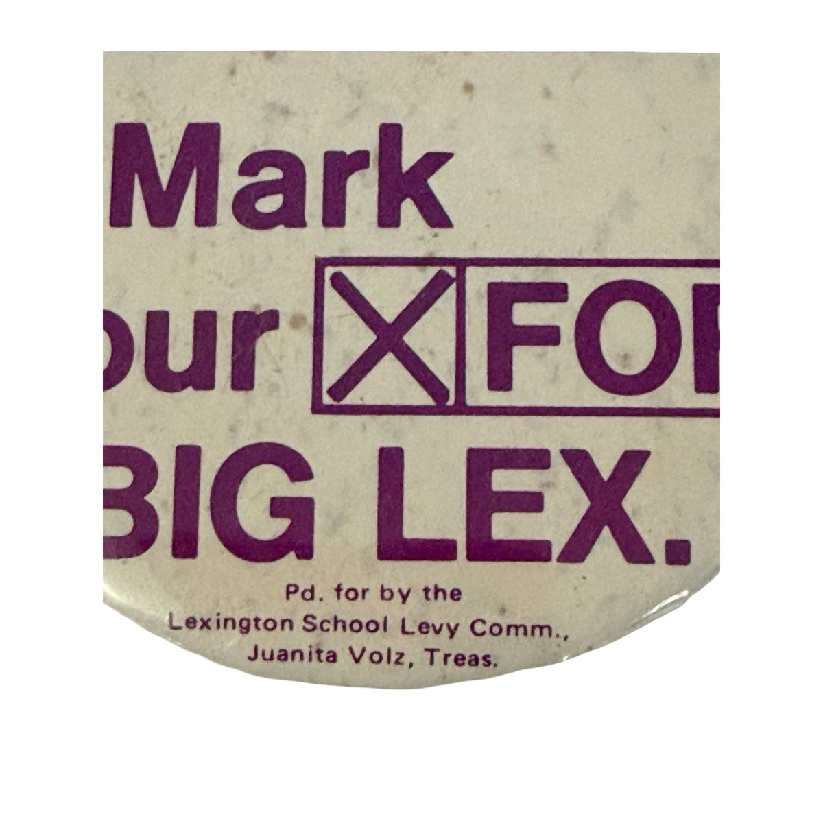 Vintage Lexington Ohio Big Lex School Levy Issue 28 2.25 Inch Pinback Button