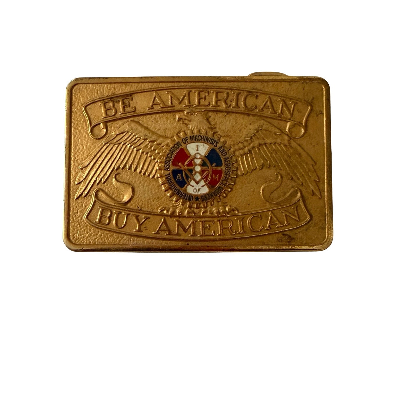 Vintage IAM Be American Buy American Brass Tone Belt Buckle Eagle Union Machinists