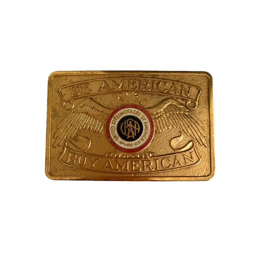 Vintage United Steelworkers of America AFL-CIO CLC “Be American Buy American” Belt Buckle
