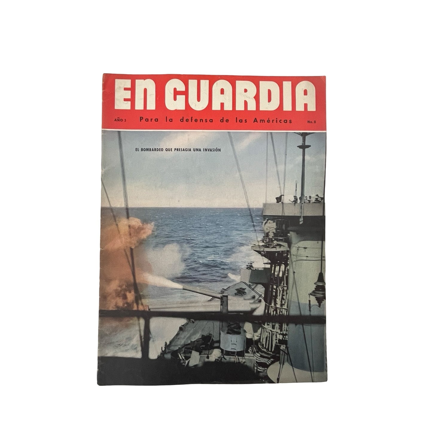 Vintage En Guardia Magazine Año 3 No 8 Spanish WWII Era Propaganda Americas Defense
