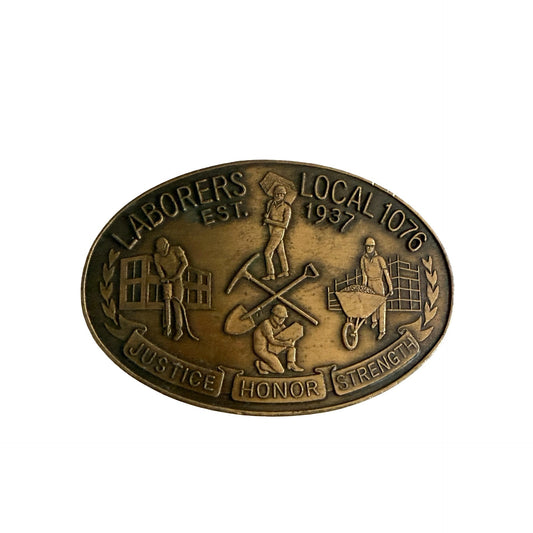Vintage Laborers Local 1076 Belt Buckle MDI RU Justice Honor Strength