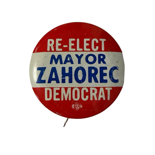 Vintage Joseph J. Zahorec Re-Elect Mayor Lorain Ohio Democrat Campaign Pinback Button 1.75"