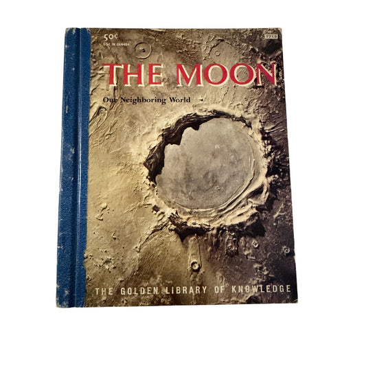 Vintage 1959 Golden Library of Knowledge The Moon Our Neighboring World Hardcover Otto Binder Space Book