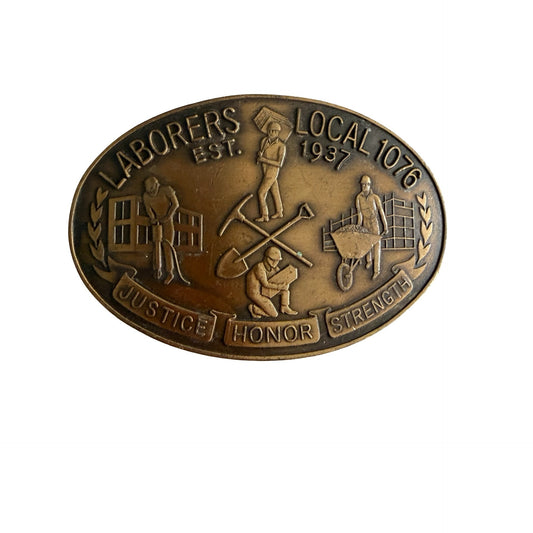 Vintage Laborers Local 1076 Union Belt Buckle Justice Honor Strength Brass Tone