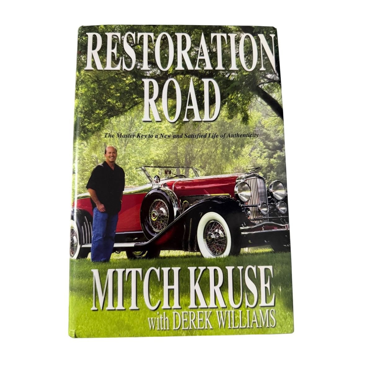 Restoration Road Mitch Kruse Derek Williams 2009 Hardcover Christian Personal Growth