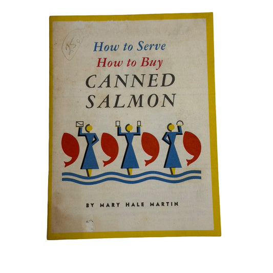 1938 Libby's Red Alaska Salmon Recipe Booklet Vintage Advertising Fishing Cannery