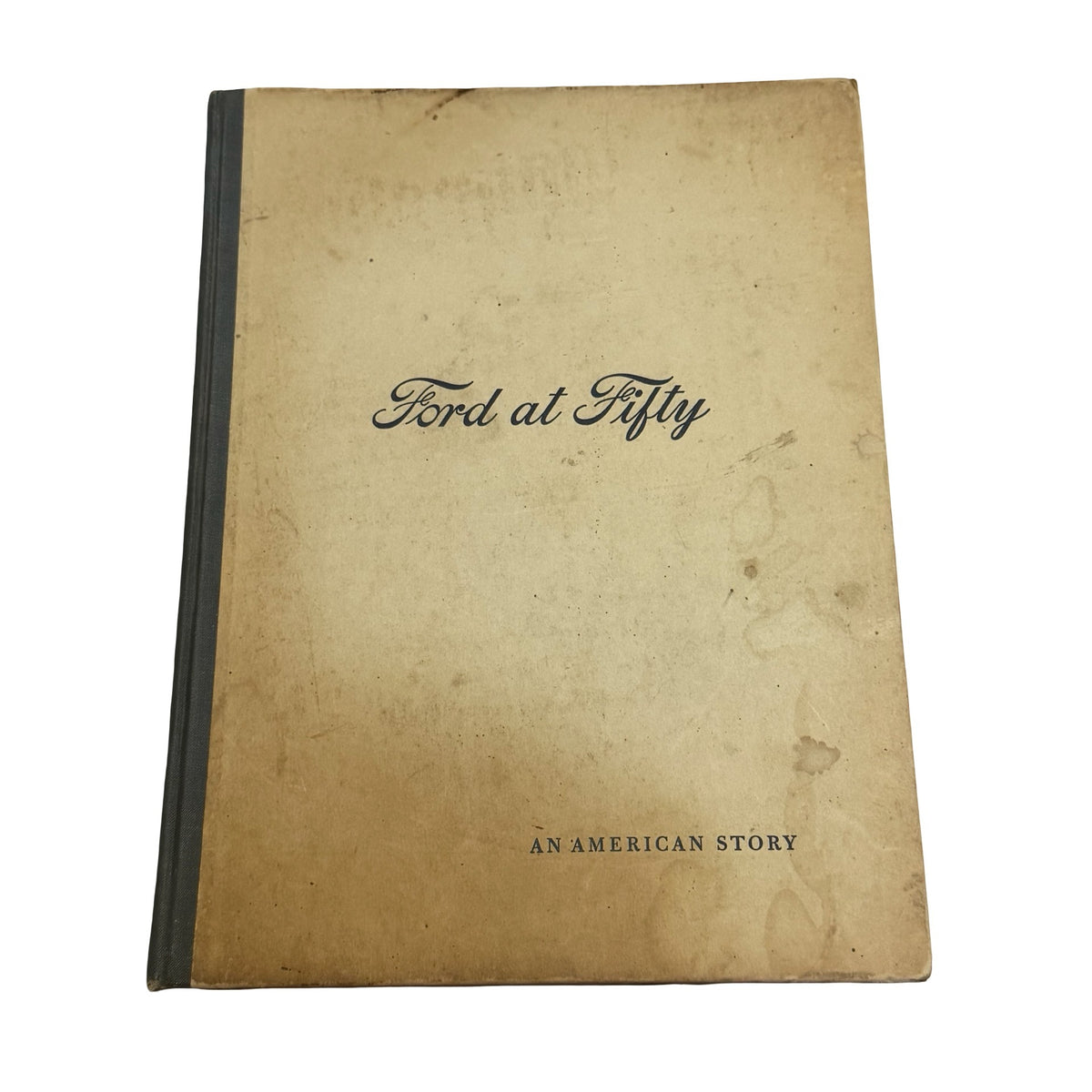 1953 Ford at Fifty 50th Anniversary Ford Motor Company Hardcover Book Henry Ford II