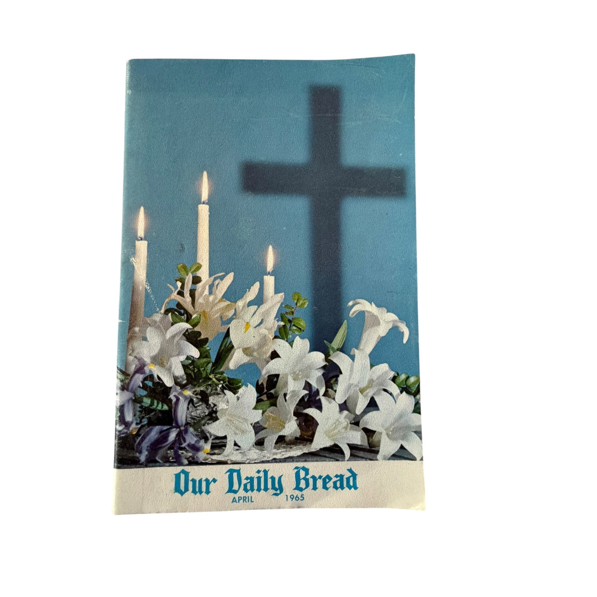 1965 Our Daily Bread April Devotional M.R. DeHaan Radio Bible Class Vintage