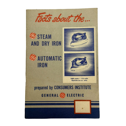 Vintage 1950s General Electric GE Steam & Dry Iron Consumers Institute Booklet